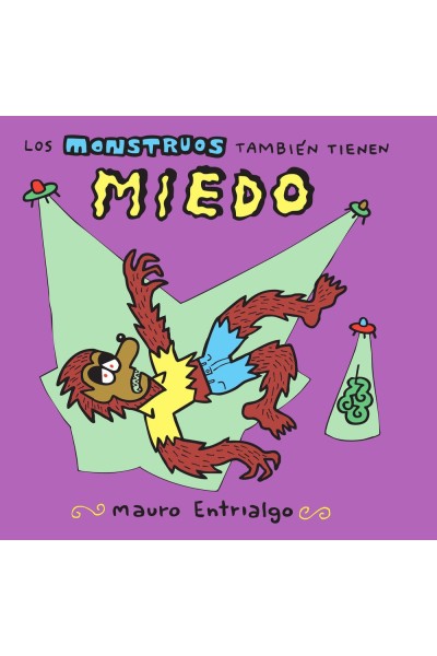 LOS MONSTRUOS TAMBIEN TIENEN MIEDO 2ª ED