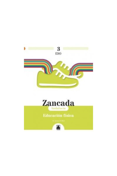 Zancada 3. educacion fisica 3 eso (andalucia)e.s.o..3er curso
