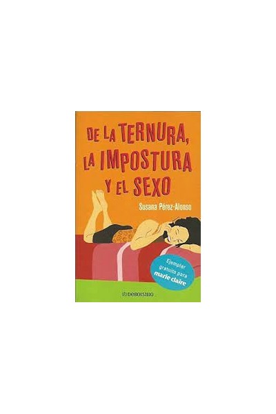 De la ternura, la impostora y el sexo.