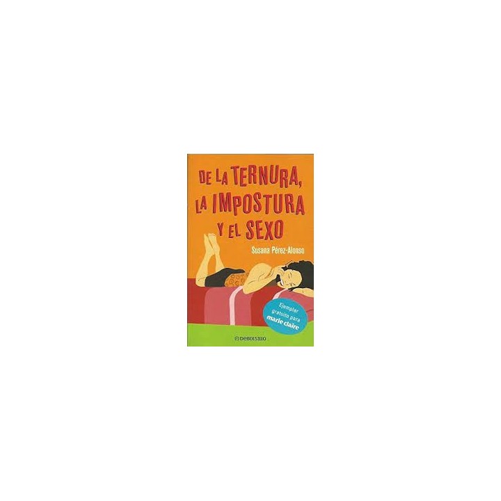 De la ternura, la impostora y el sexo.