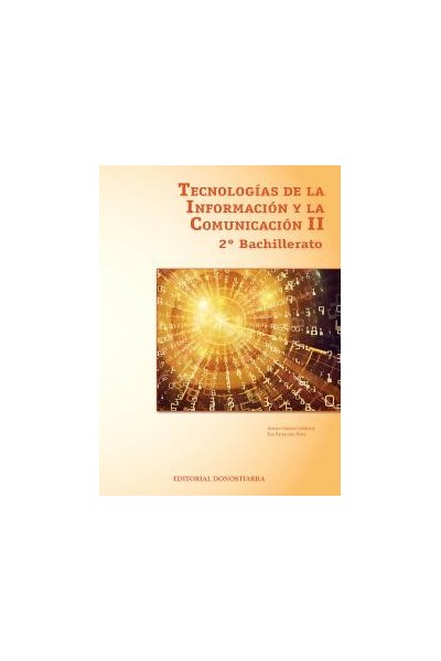 Tecnologias de la informacion y comunicacion ii - 2o bachilleratobachillerato.2ocurso