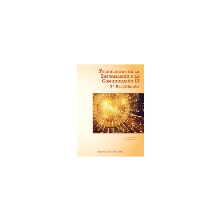Tecnologias de la informacion y comunicacion ii - 2o bachilleratobachillerato.2ocurso