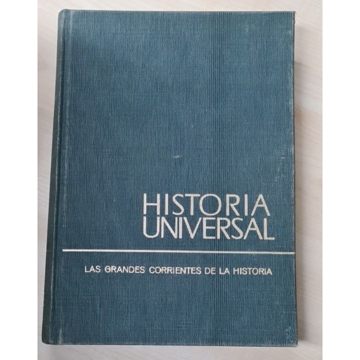 HISTORIA UNIVERSAL: LAS GRANDES CORRIENTES DE LA HISTORIA. VOLUMEN IX.
