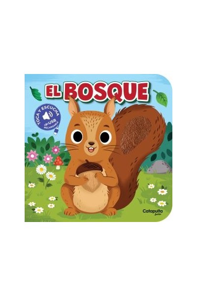 Toca y escucha: el bosque