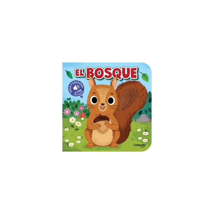 Toca y escucha: el bosque