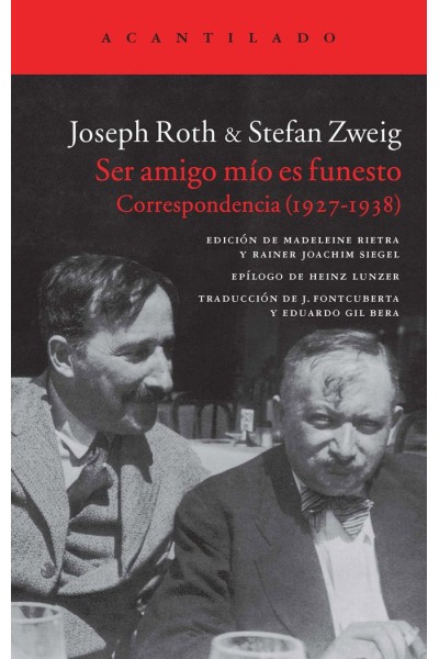 SER AMIGO MIO ES FUNESTO CORRESPONDENCIA 1927-1938