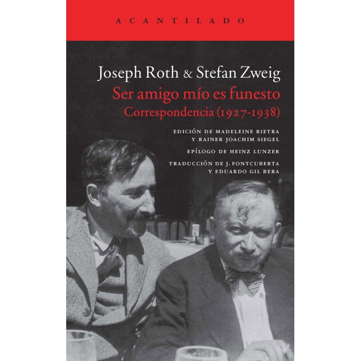 SER AMIGO MIO ES FUNESTO CORRESPONDENCIA 1927-1938