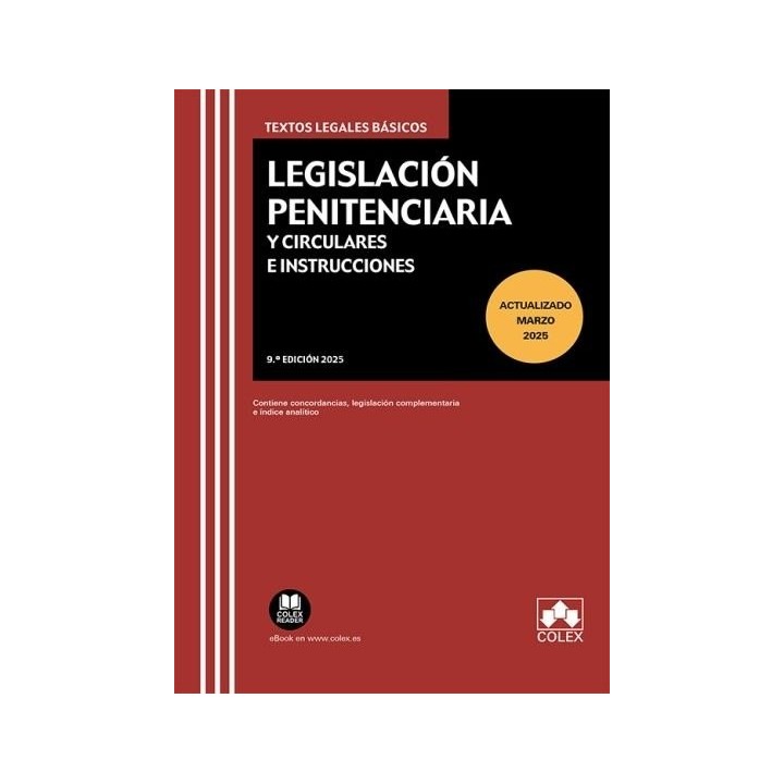 LEGISLACION PENITENCIARIA Y CIRCULARES E INSTRUCCIONES 9ªED