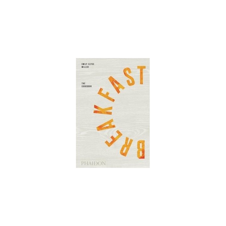 BREAKFAST THE COOKBOOK