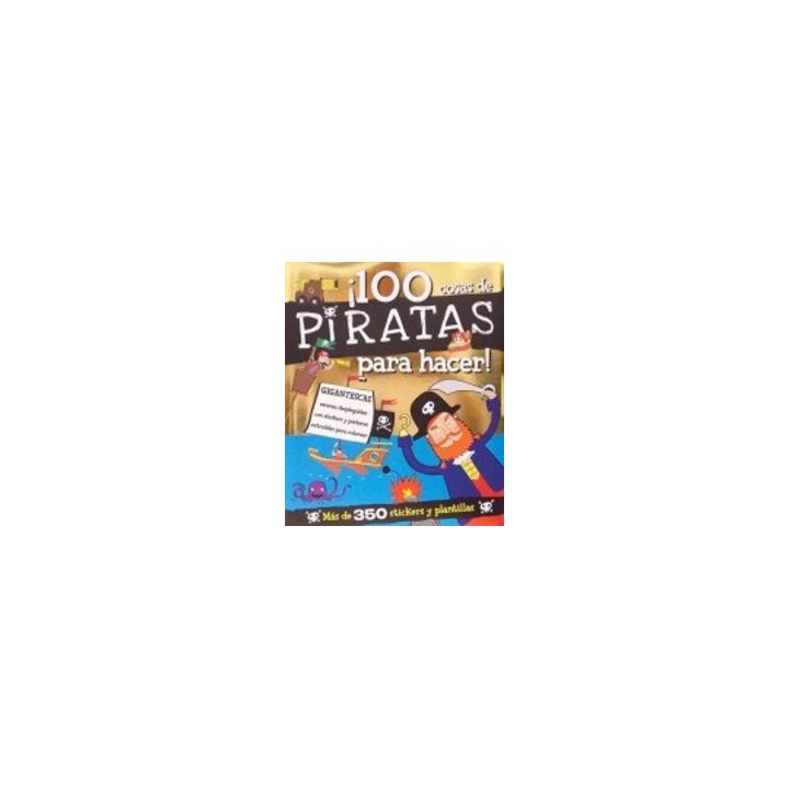 100 COSAS DE PIRATAS PARA HACER