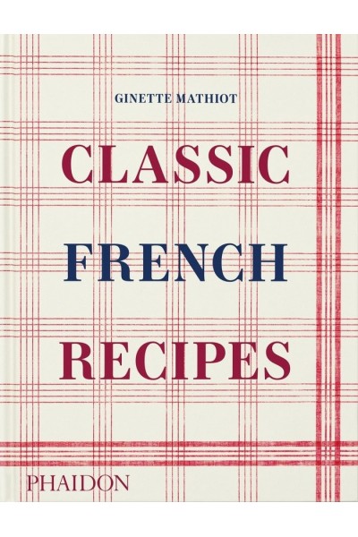 CLASSIC FRENCH RECIPES
