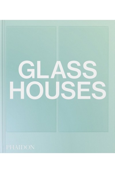 GLASS HOUSES