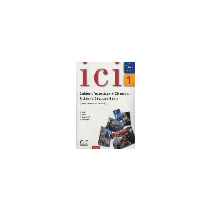 ICI 1 CAHIER DE EXERCISES