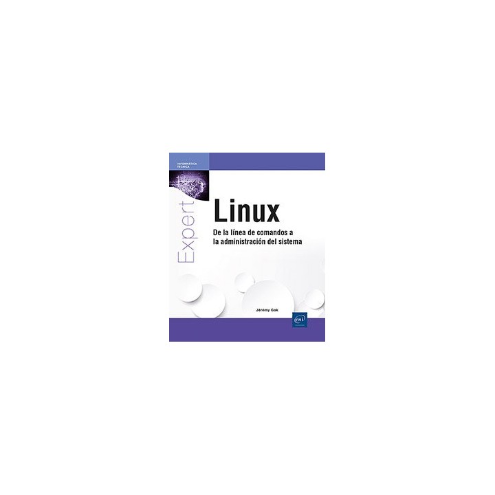 LINUX DE LA LINEA DE COMANDOS A LA ADMINISTRACION DEL SISTE