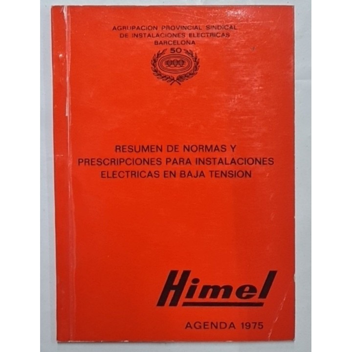 RESUMEN DE NORMAS Y PRESCRIPCIONES PARA INSTALACIONES ELECTRICAS EN BAJA TENSIÓN