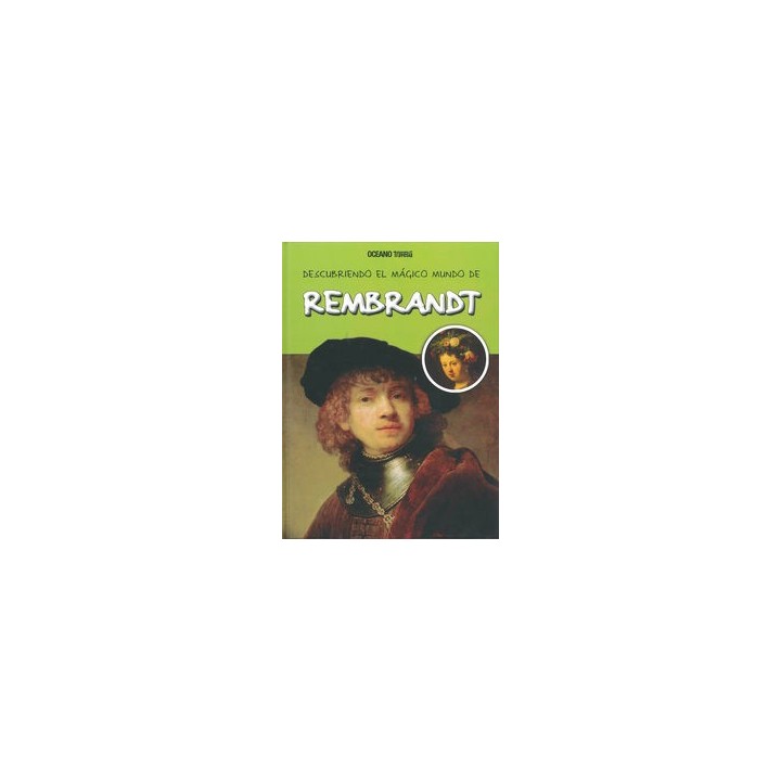 DESCUBRIENDO EL MUNDO MAGICO REMBRANDT