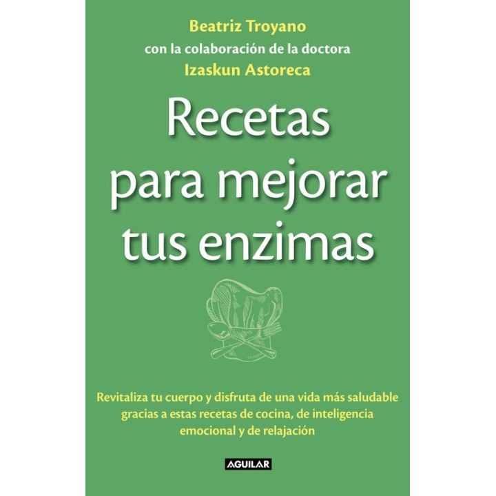 RECETAS PARA MEJORAR TUS ENZIMAS