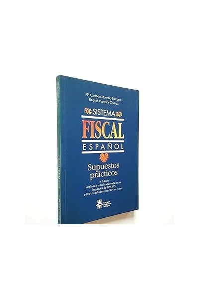 SISTEMA FISCAL ESPAÑOL - SUPUESTOS PRÁCTICOS.