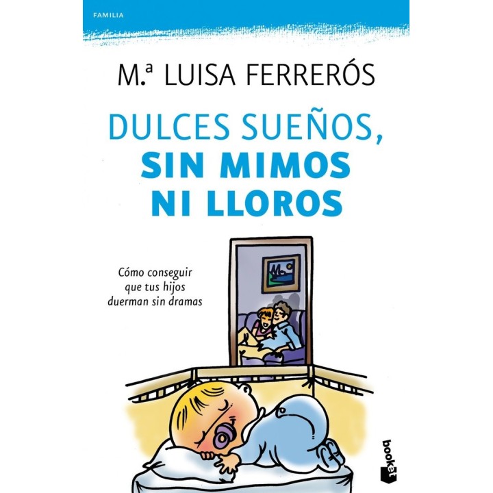 DULCES SUEÑOS SIN MIMOS NI LLOROS