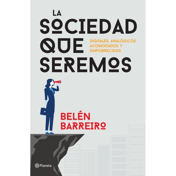 SOCIEDAD QUE SEREMOS,LA
