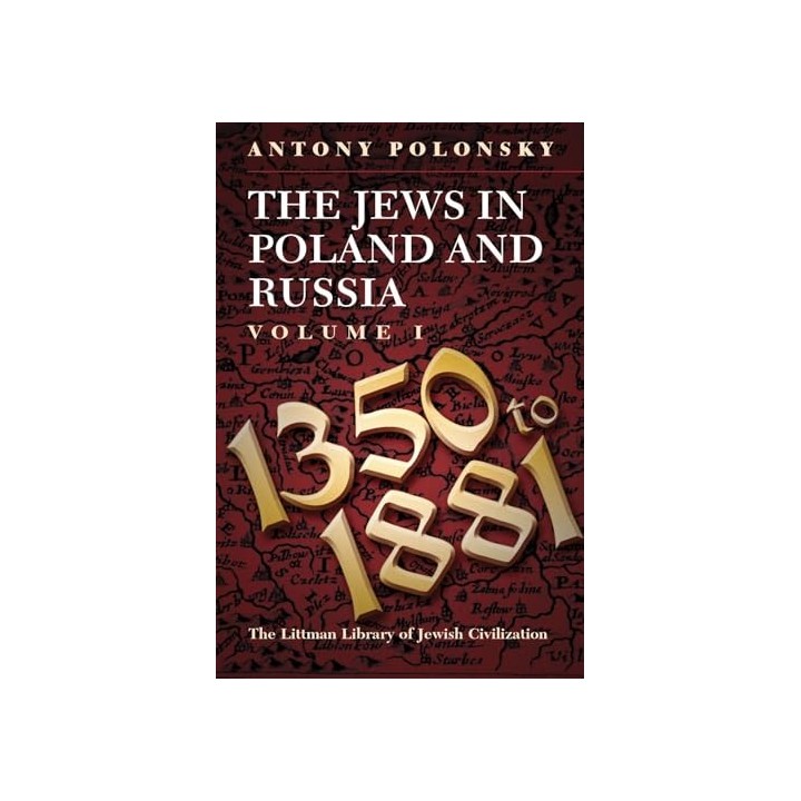 The Jews in Poland and Russia, Volume 1, 1350 to 1881