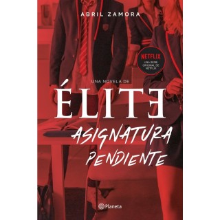 ASIGNATURA PENDIENTE UNA NOVELA DE ELITE