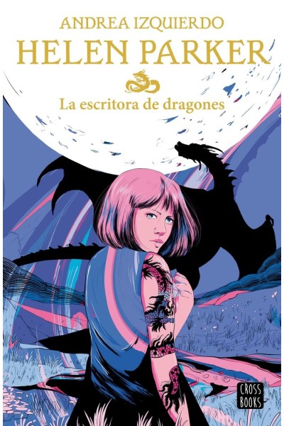 HELEN PARKER 2 LA ESCRITORA DE DRAGONES