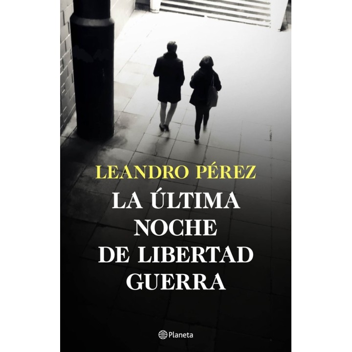 LA ULTIMA NOCHE DE LIBERTAD GUERRA