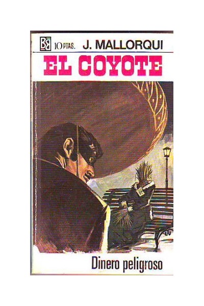 EL COYOTE, numero 77: Dinero peligroso