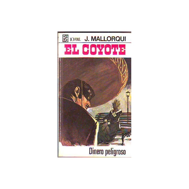 EL COYOTE, numero 77: Dinero peligroso