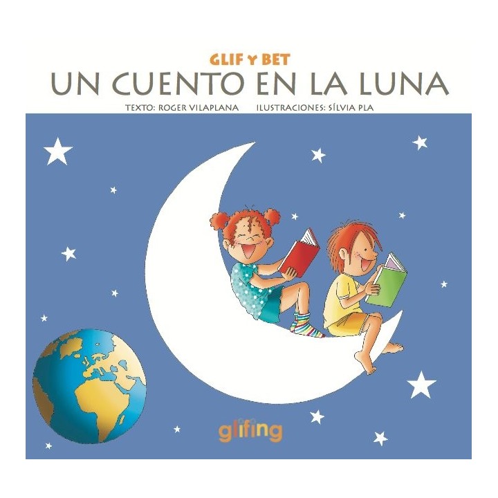 GLIF Y BET UN CUENTO EN LA LUNA