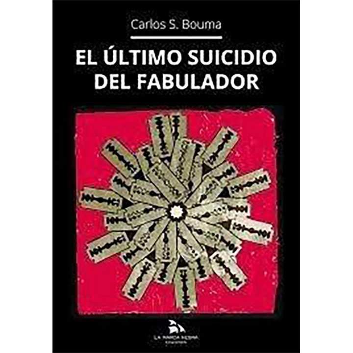 EL ULTIMO SUICIDIO DEL FABULADOR