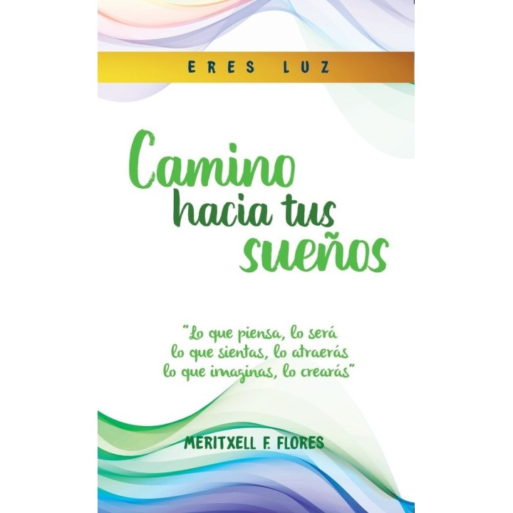 CAMINO HACIA TUS SUEÑOS