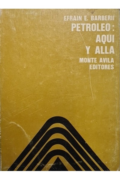 PETROLEO: AQUI Y ALLA