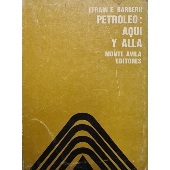 PETROLEO: AQUI Y ALLA