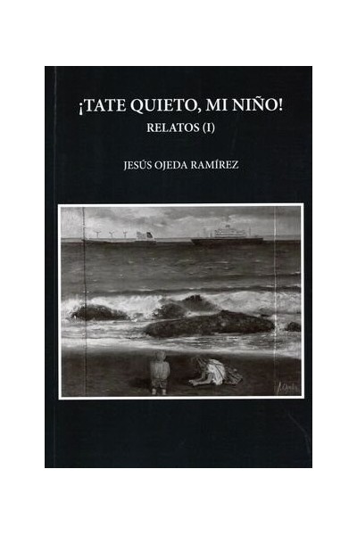 TATE QUIETO, MI NIÑO