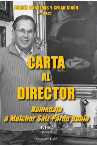 CARTA AL DIRECTOR HOMENAJE AL MELCHOR SAIZ PARDO RUBIO