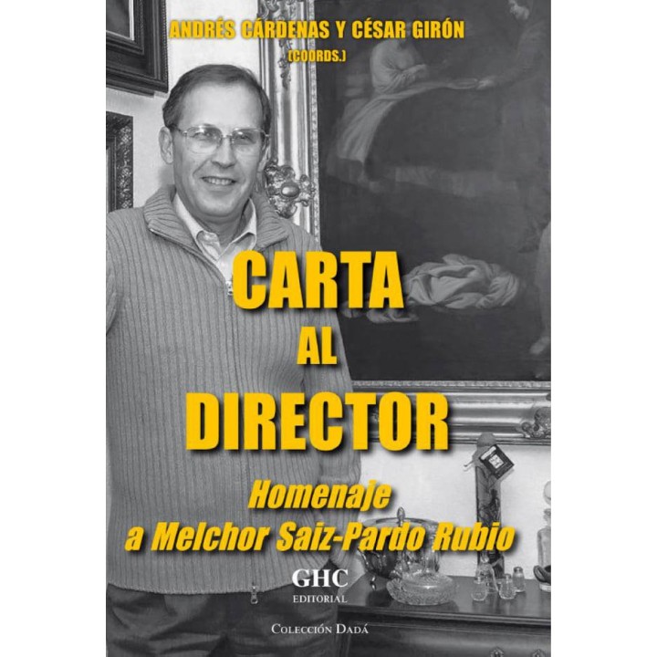 CARTA AL DIRECTOR HOMENAJE AL MELCHOR SAIZ PARDO RUBIO
