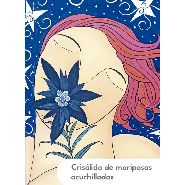 CRISÁLIDA DE MARIPOSAS ACUCHILLADAS
