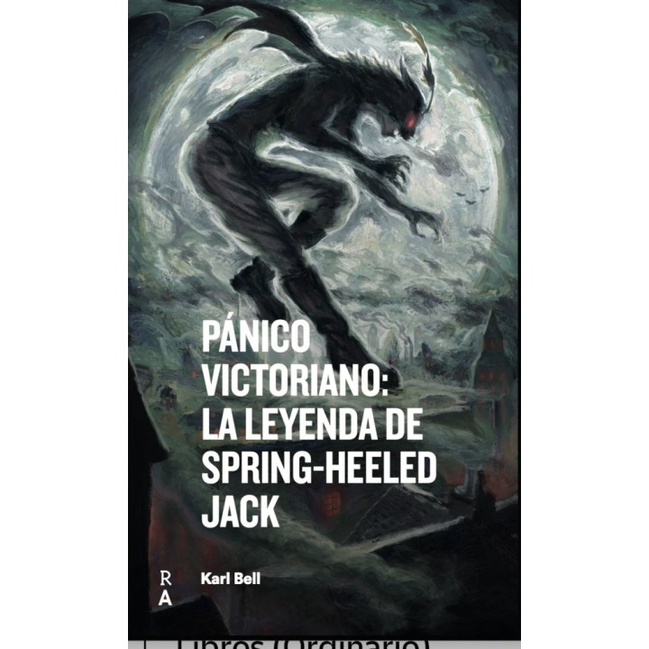 PANICO VICTORIANO LA LEYENDA DE SPRING HEELED JACK