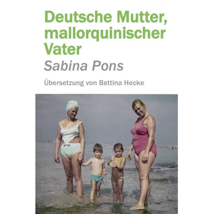 DEUTSCHE MUTTER MALLORQUINISCHER VATER