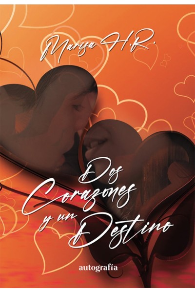 DOS CORAZONES Y UN DESTINO