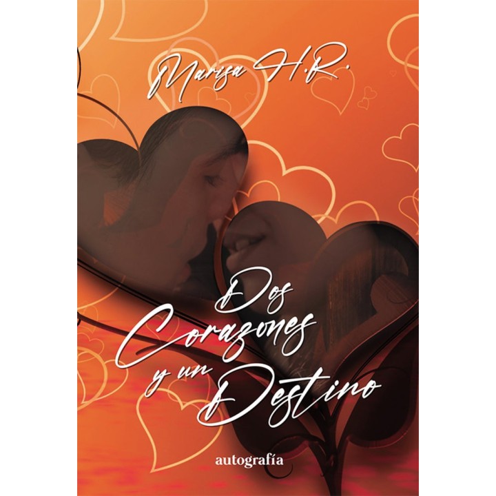 DOS CORAZONES Y UN DESTINO