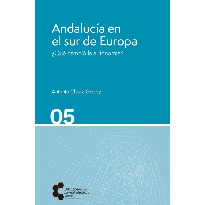 ANDALUCIA EN EL SUR DE EUROPA QUE CAMBIO LA AUTONOMIA