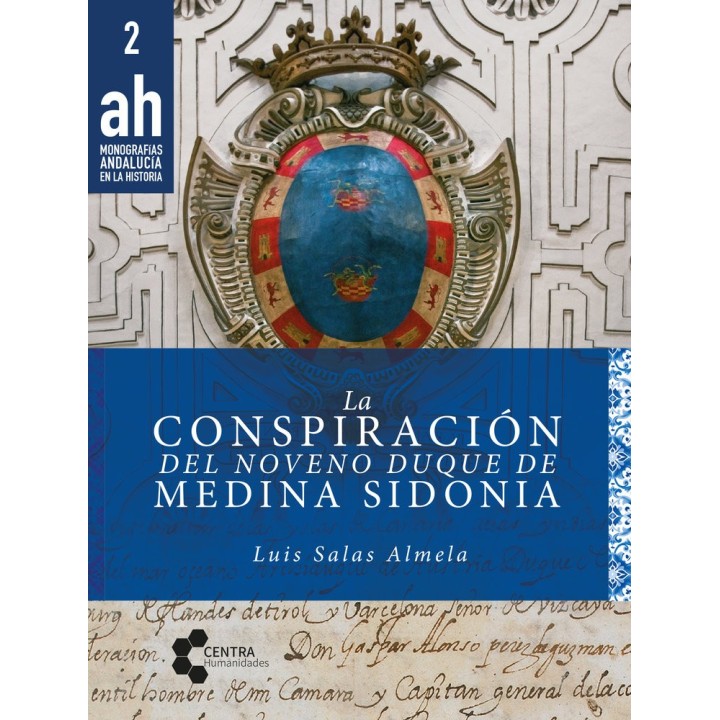 LA CONSPIRACION DEL NOVENO DUQUE DE MEDINA SIDONIA