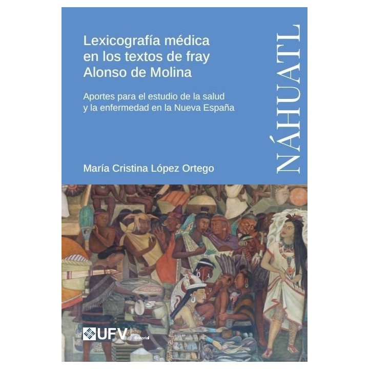 LEXICOGRAFIA MEDICA EN LOS TEXTOS DE FRAY ALONSO DE MOLINA