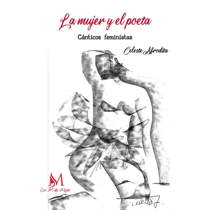 LA MUJER Y EL POETA CANTICOS FEMINISTAS