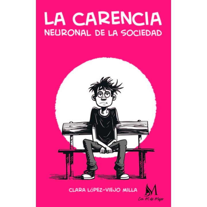 LA CARENCIA NEURONAL DE LA SOCIEDAD