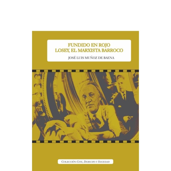 FUNDIDO EN ROJO LOSEY EL MARXISTA BARROCO