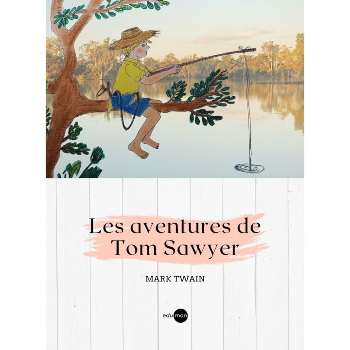 LES AVENTURES DE TOM SAWYER